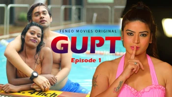 Gupt (E01) FeneoMovies Hot Web Series