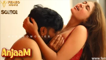 Anjaam (E01) Feneo Hot Web Series