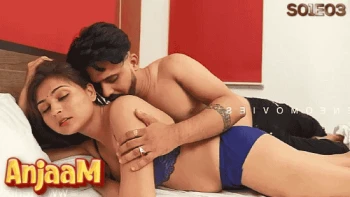 Anjaam (E03) Feneo Hot Web Series