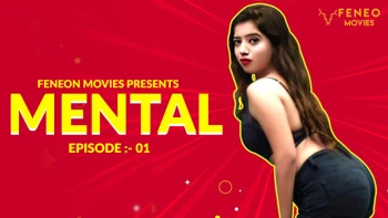 Mental (E01) Feneo Hot Web Series