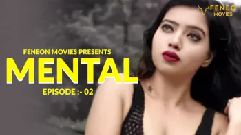 Mental (E02) Feneo Hot Web Series