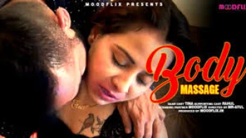 Body Massage MoodFlix Hot Short Film