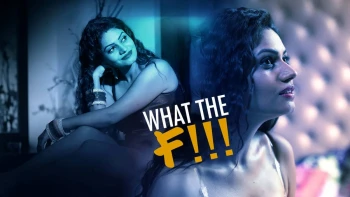 What The F!!! Complete Kooku Hot Web Series