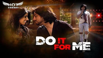 Do It For Me HotShots Hot Short Film