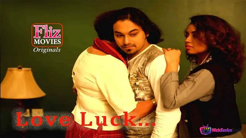 Love Luck (E01) FlizMovies Hot Web Series