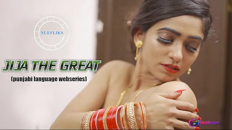 Jija The Great (E03) Nuefliks Hot Web Series