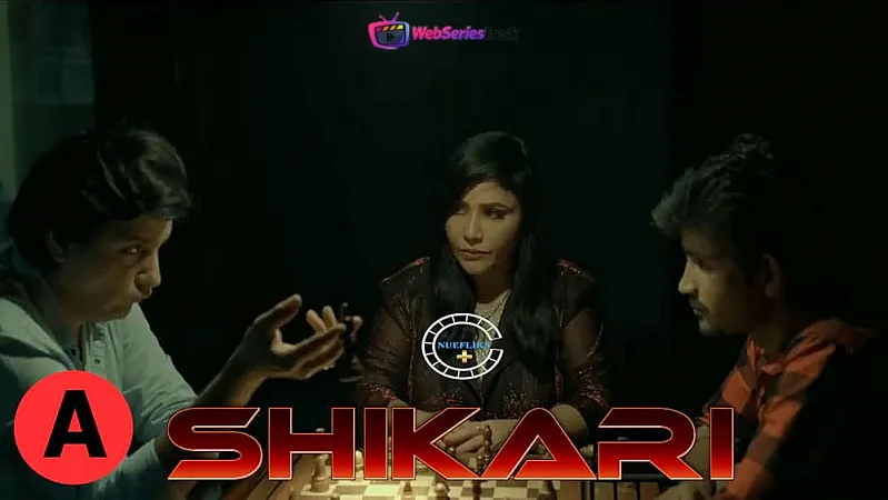Shikari (E02) Nuefliks Hot Web Series
